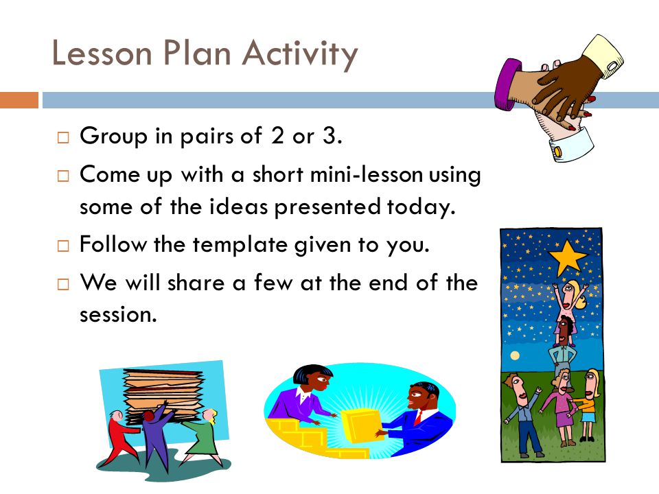 Lesson Plan Activity Group in pairs of 2 or 3.
