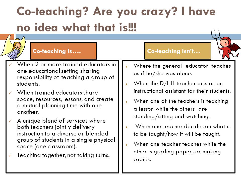 Co-teaching Are you crazy I have no idea what that is!!!