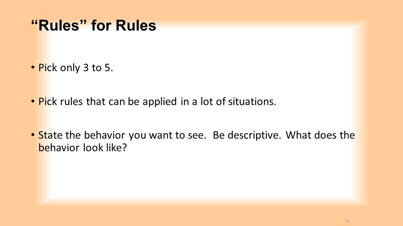Rules for Rules Pick only 3 to 5.