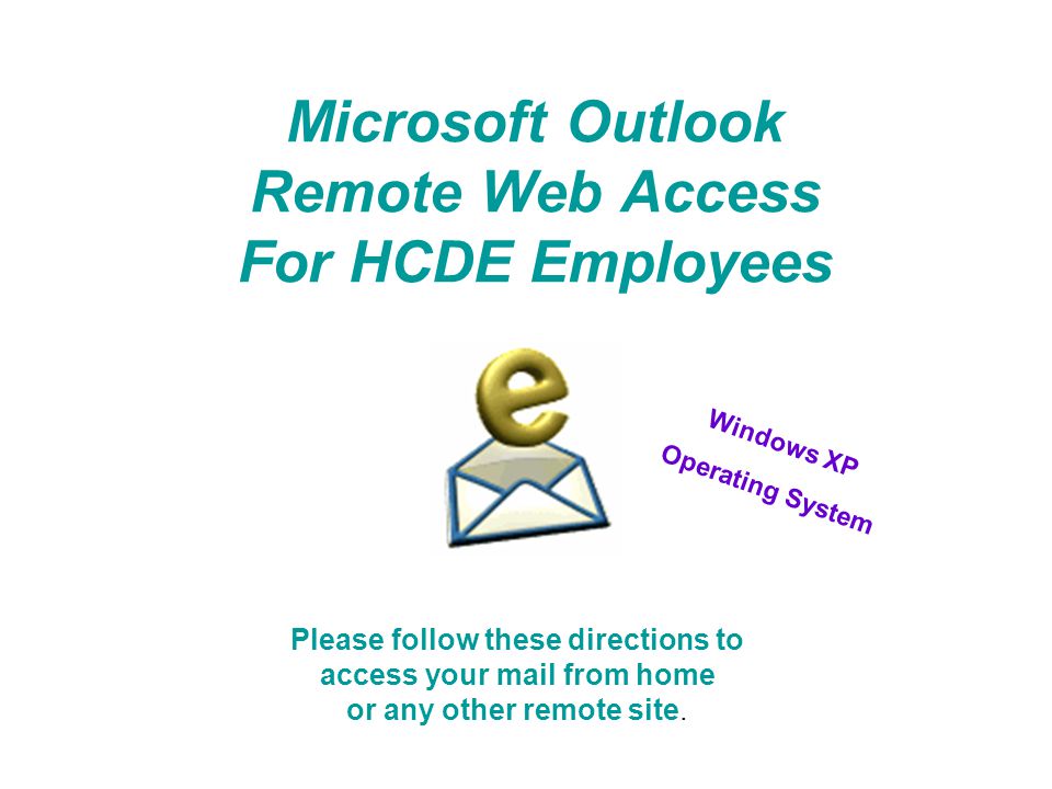 Microsoft Outlook Remote Web Access For HCDE Employees