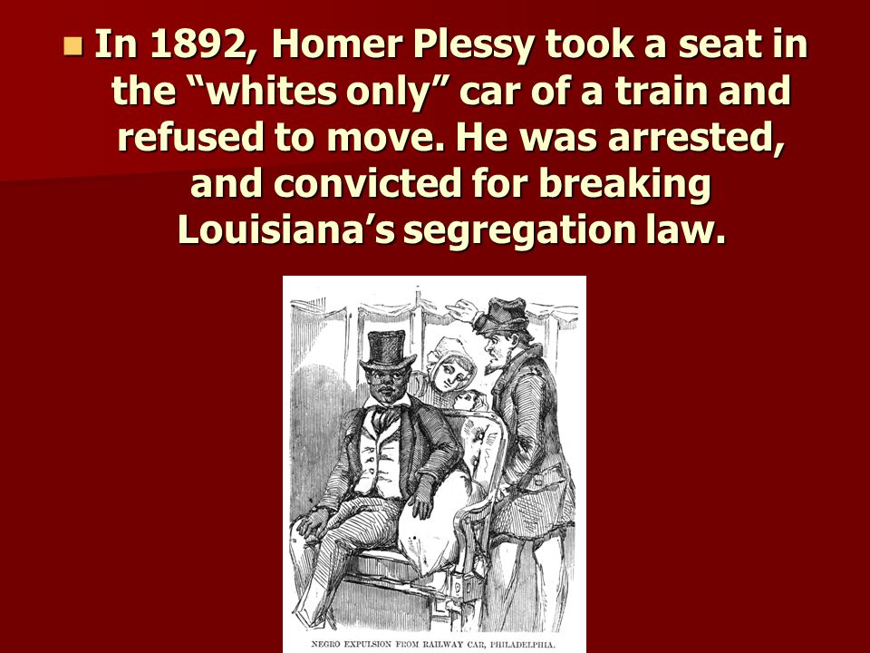 Plessy v. Ferguson Supreme Court Case ppt download