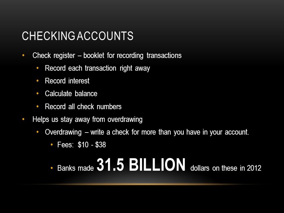 Checking Accounts Check register – booklet for recording transactions