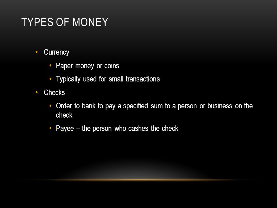 Types of Money Currency Paper money or coins