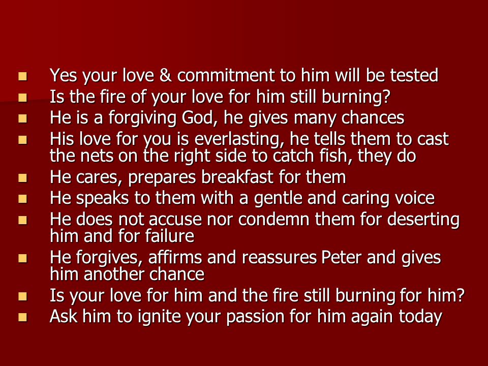 Yes your love & commitment to him will be tested