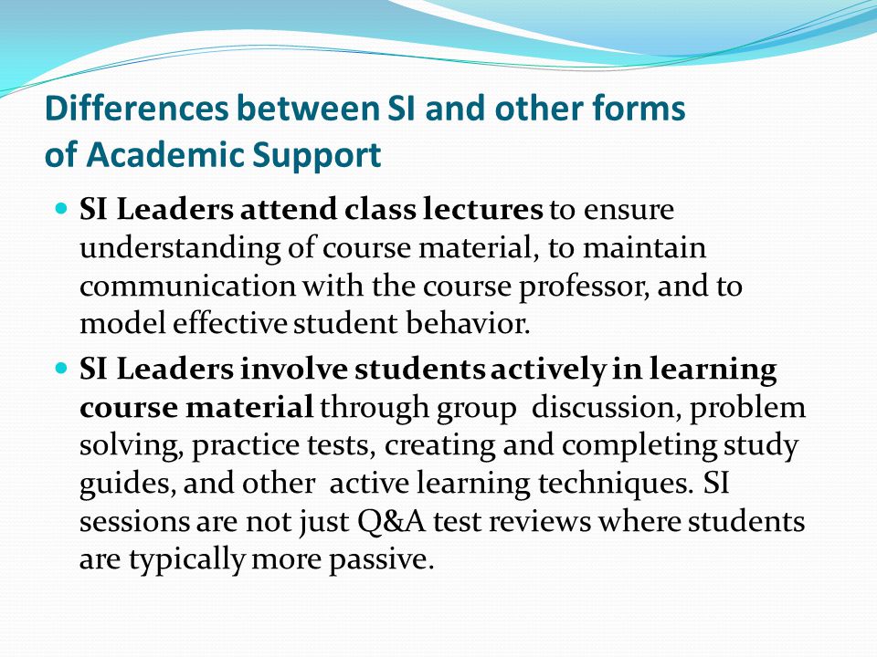 Differences between SI and other forms of Academic Support