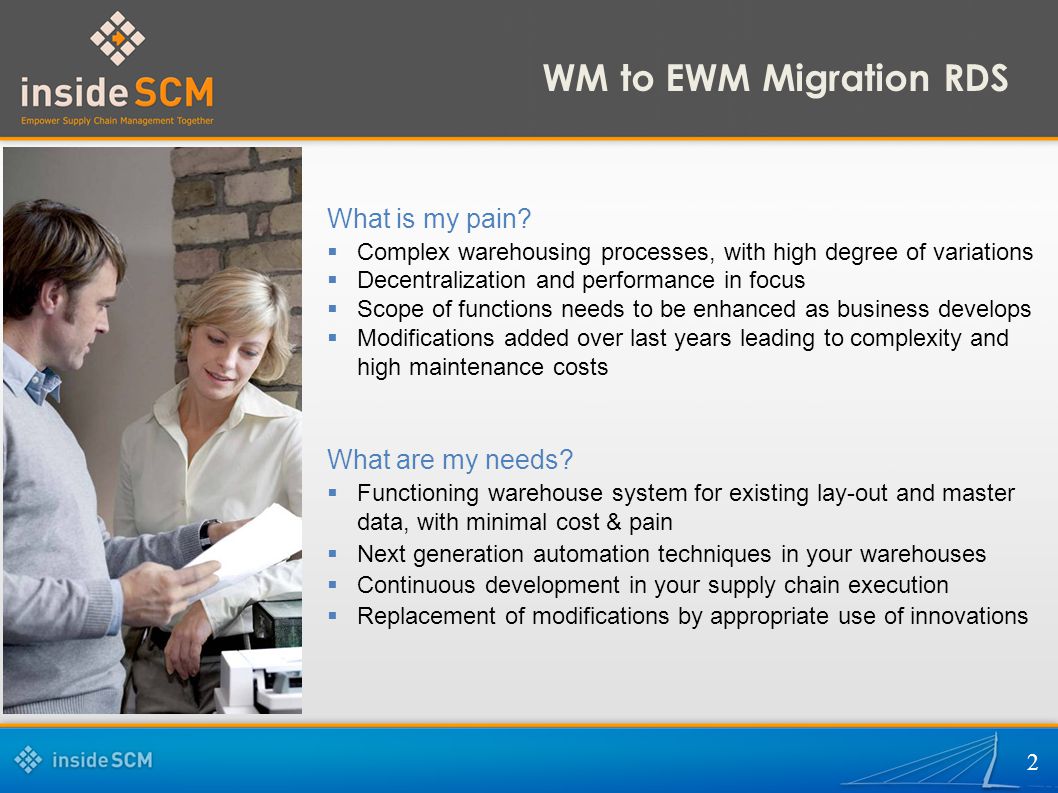WM to EWM Migration RDS What is my pain What are my needs