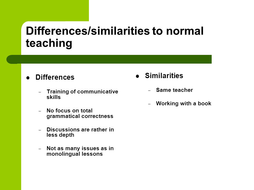 Differences/similarities to normal teaching