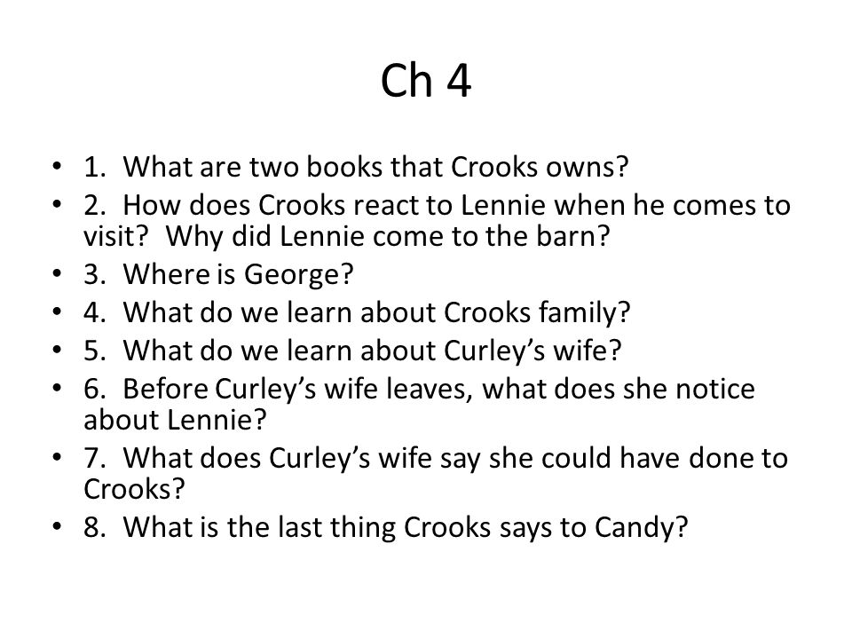 Ch 4 1. What are two books that Crooks owns