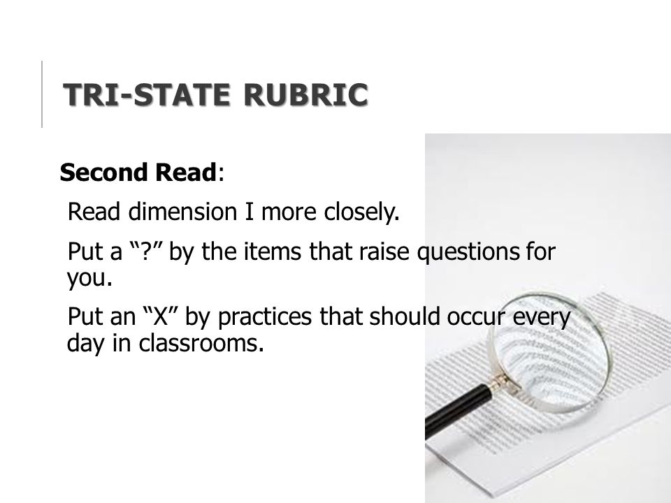 Tri-State Rubric Second Read: Read dimension I more closely.