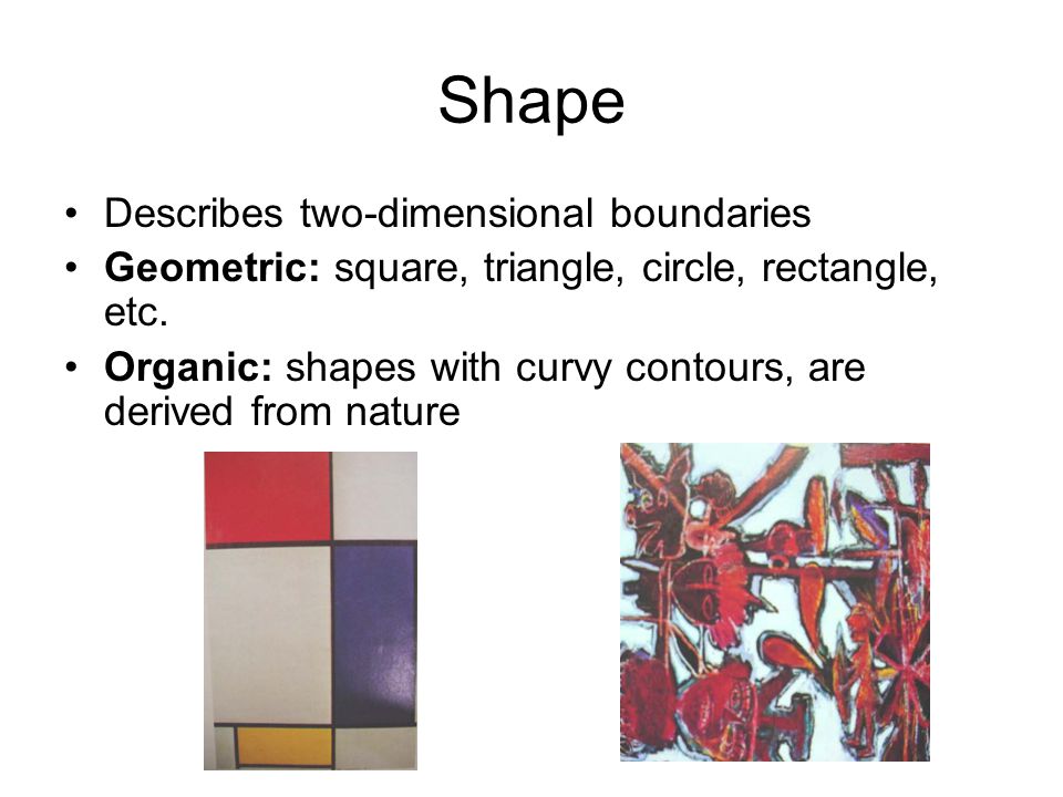 Shape Describes two-dimensional boundaries