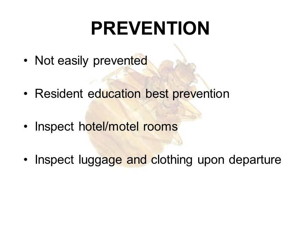 PREVENTION Not easily prevented Resident education best prevention