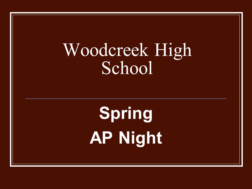Woodcreek High School Spring AP Night