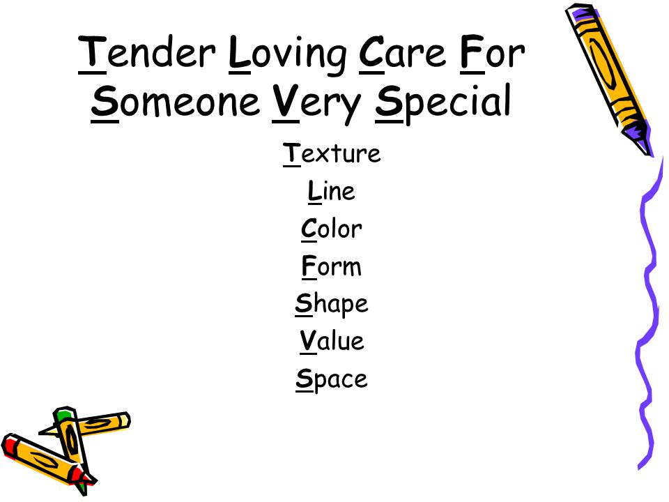Tender Loving Care For Someone Very Special