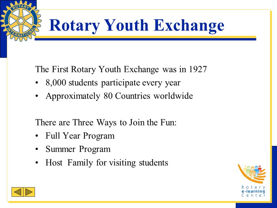 Rotary Youth Exchange The First Rotary Youth Exchange was in 1927