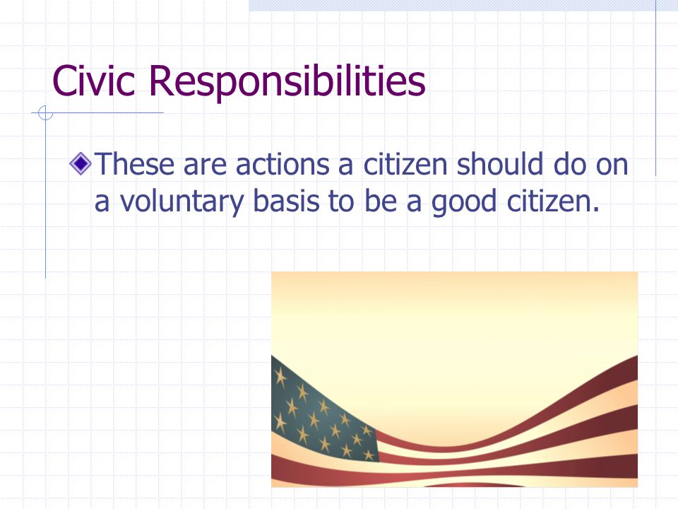 Civic Responsibilities