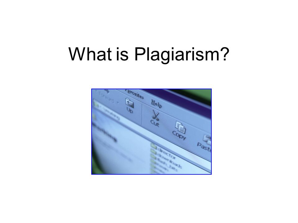 What is Plagiarism