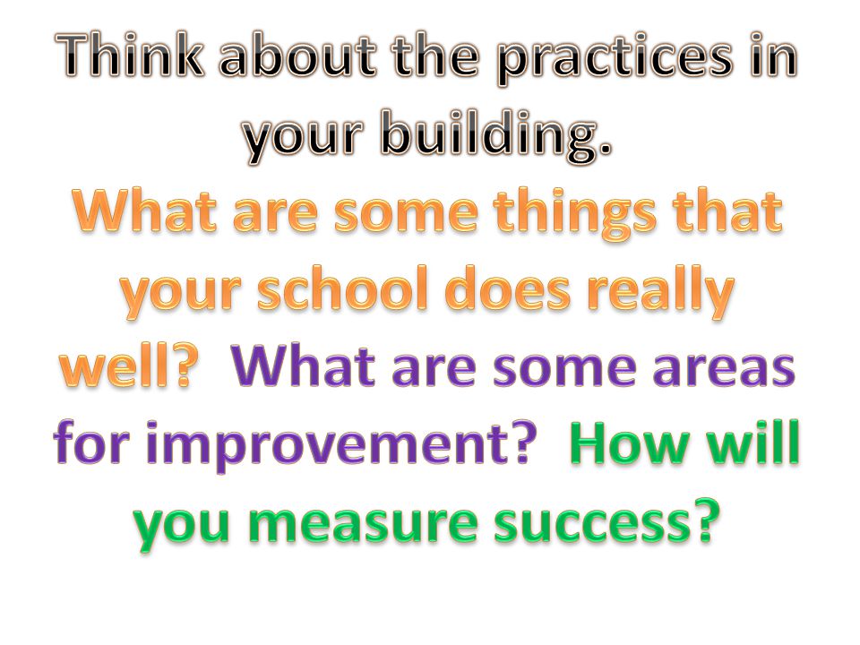 Think about the practices in your building.