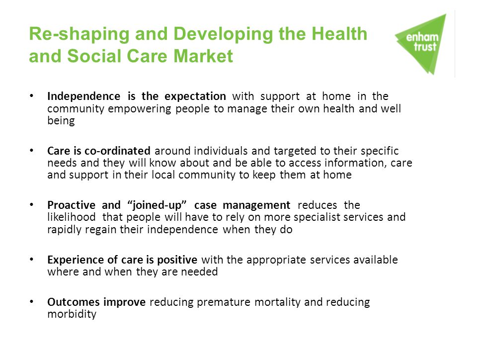 Re-shaping and Developing the Health and Social Care Market