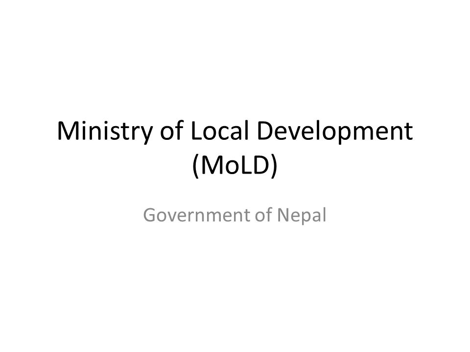Ministry of Local Development (MoLD)