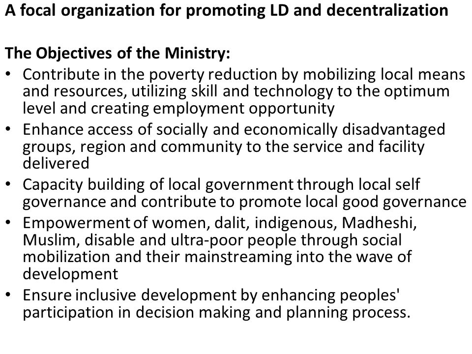 A focal organization for promoting LD and decentralization