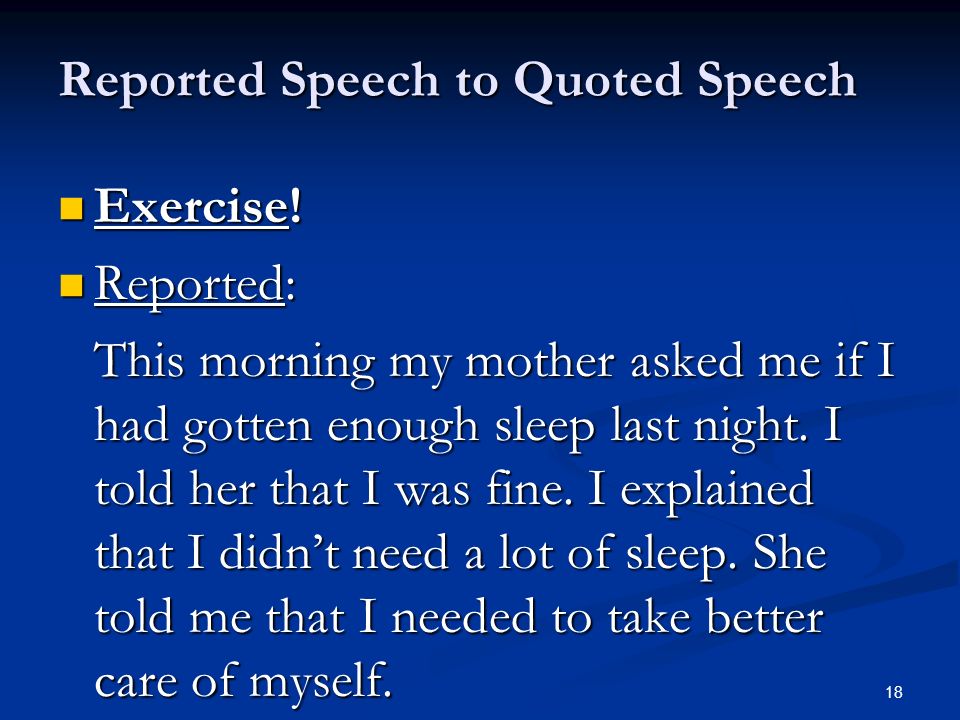 Reported Speech to Quoted Speech