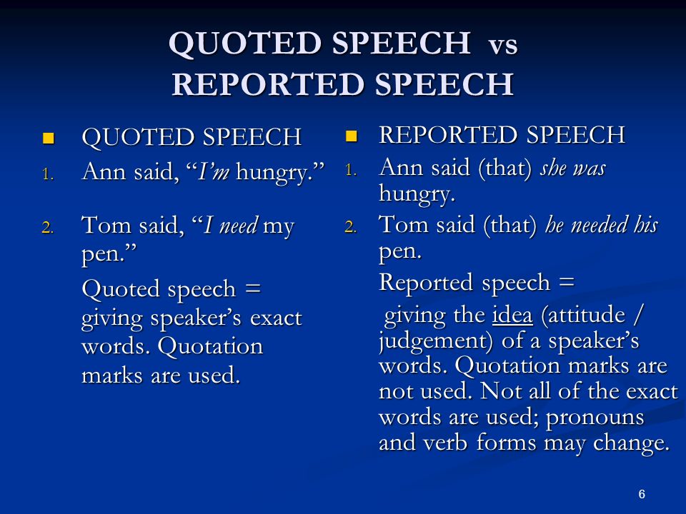 QUOTED SPEECH vs REPORTED SPEECH