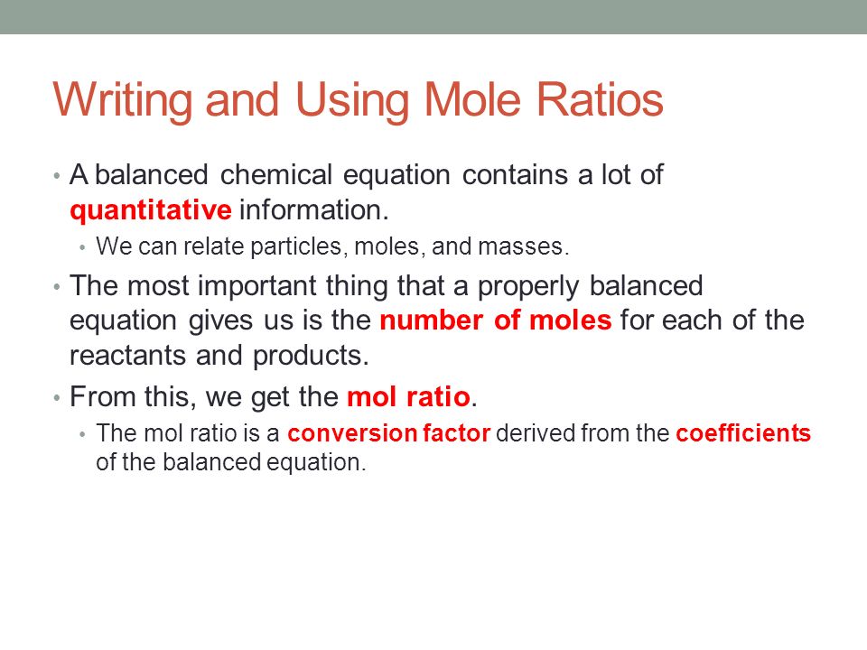 Writing and Using Mole Ratios