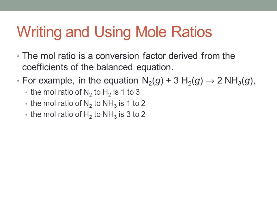 Writing and Using Mole Ratios