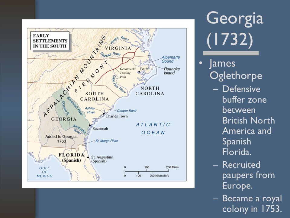Georgia (1732) James Oglethorpe