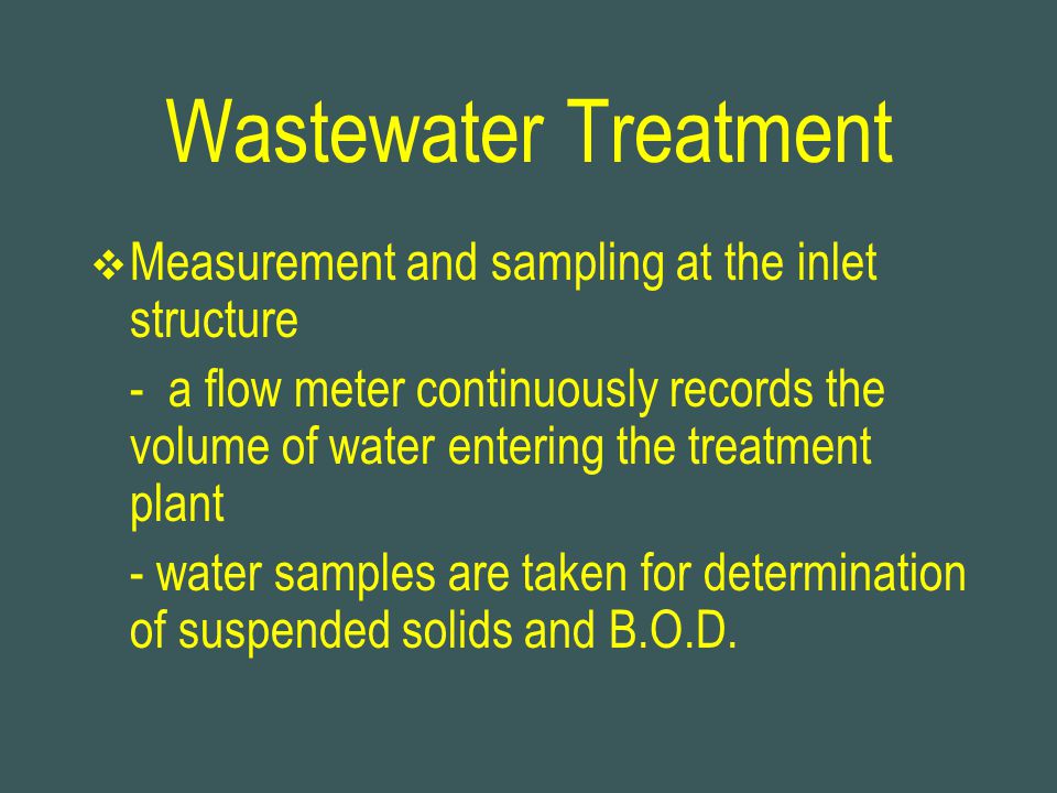 Wastewater Treatment Measurement and sampling at the inlet structure