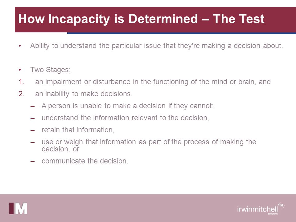 How Incapacity is Determined – The Test