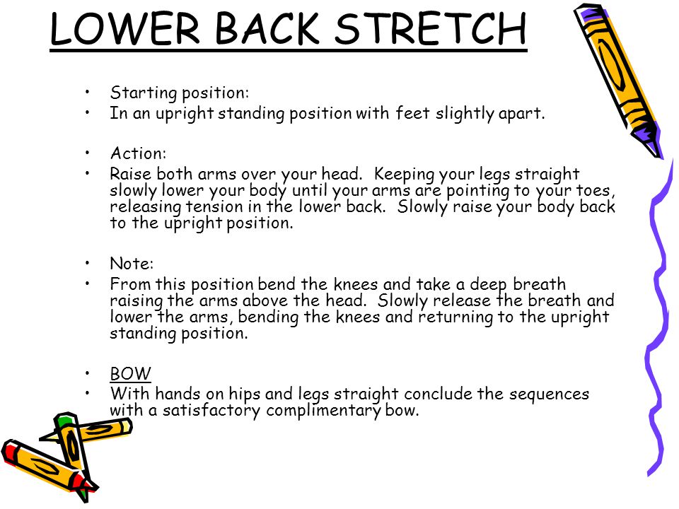 LOWER BACK STRETCH Starting position: