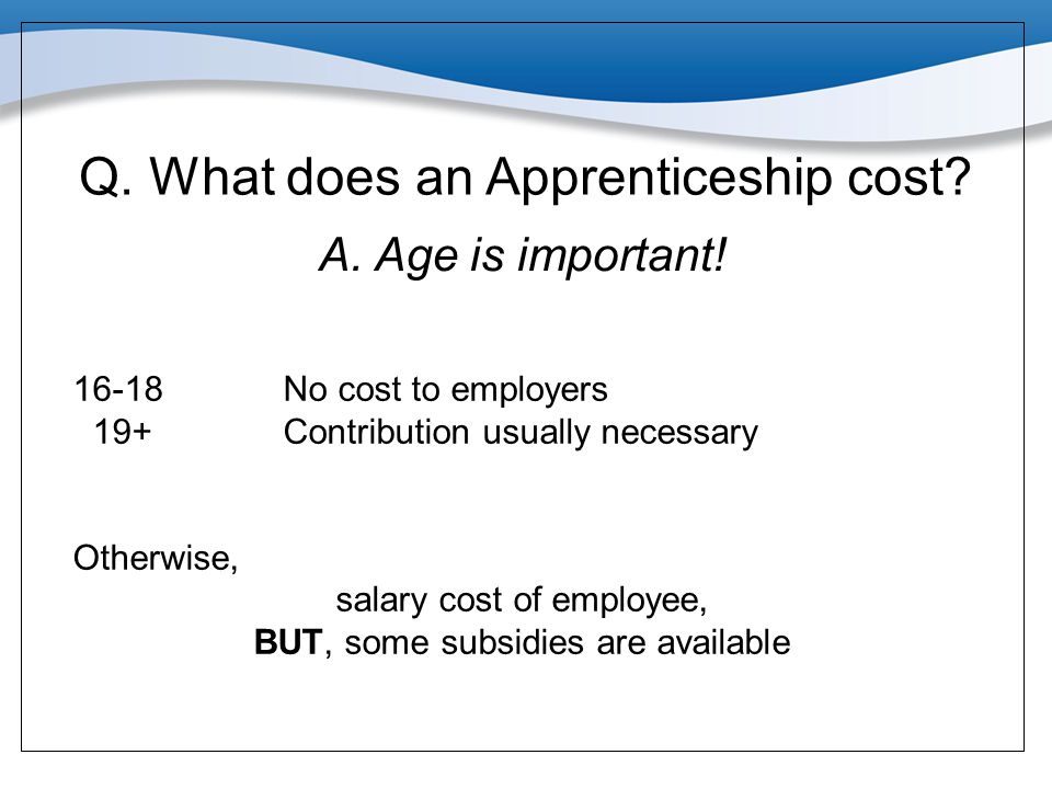 Q. What does an Apprenticeship cost