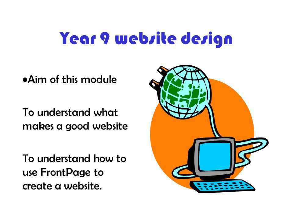 Year 9 website design Aim of this module