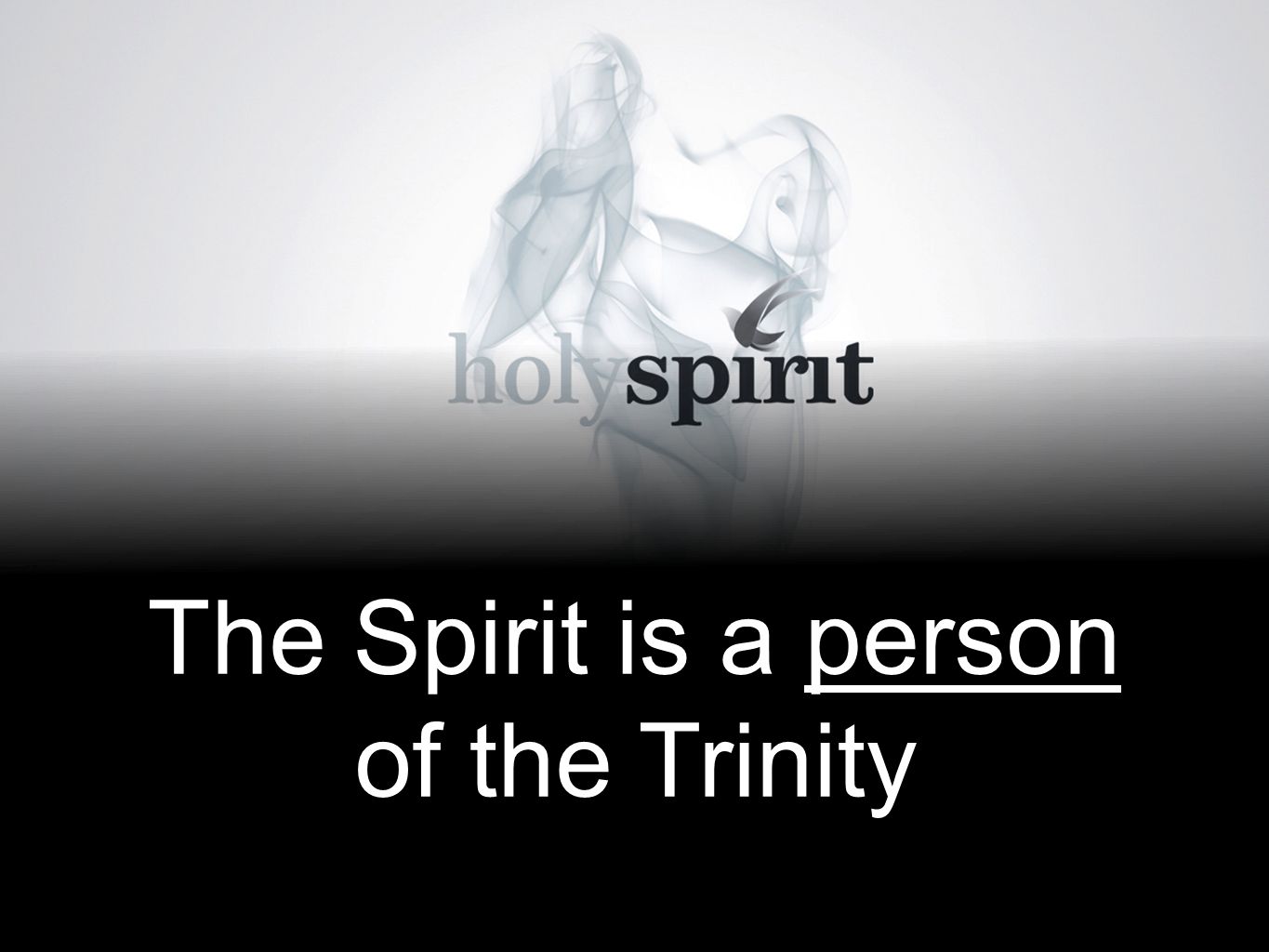 The Spirit is a person of the Trinity