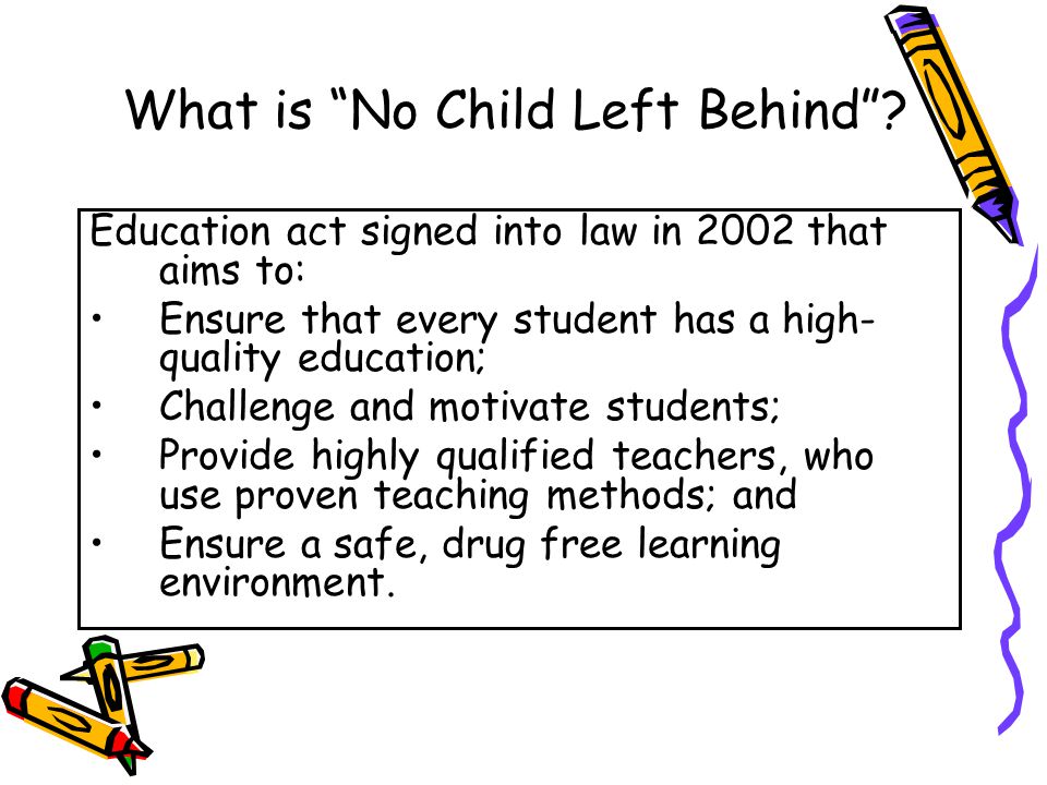 What is No Child Left Behind