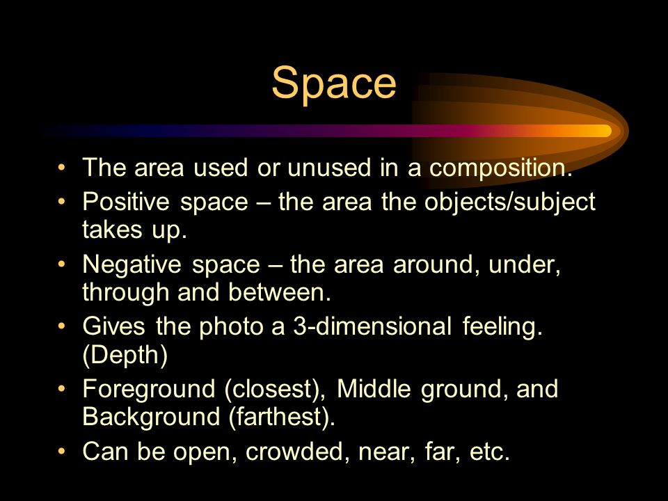 Space The area used or unused in a composition.