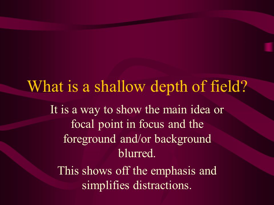 What is a shallow depth of field