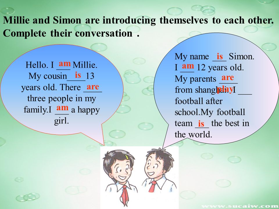 Millie and Simon are introducing themselves to each other