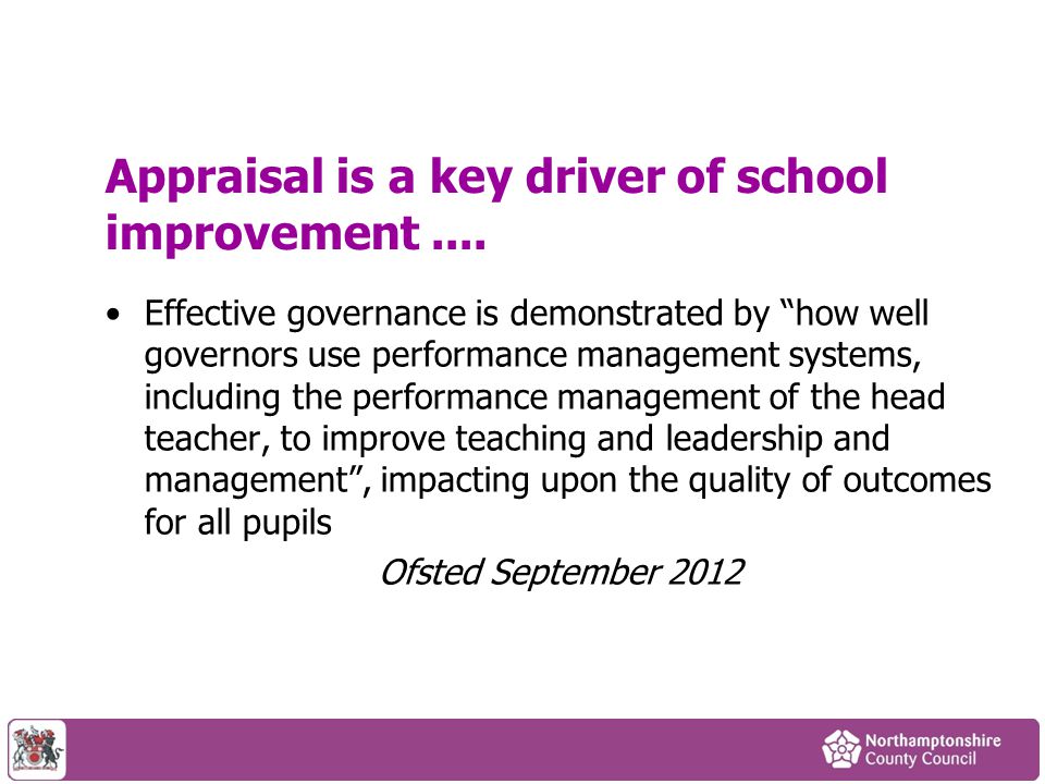 Appraisal is a key driver of school improvement ....