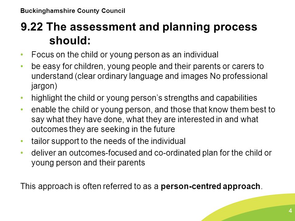 9.22 The assessment and planning process should:
