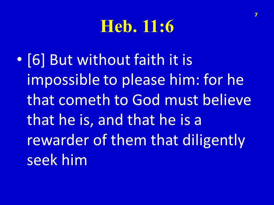 Heb. 11:6