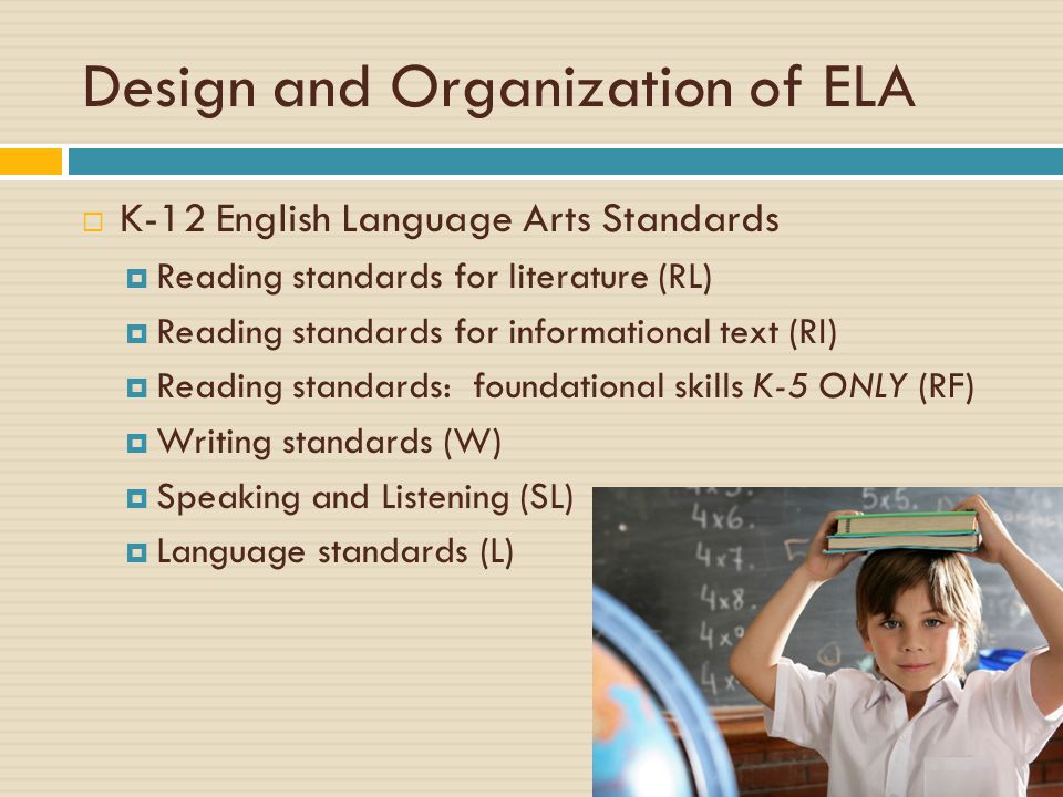 Design and Organization of ELA