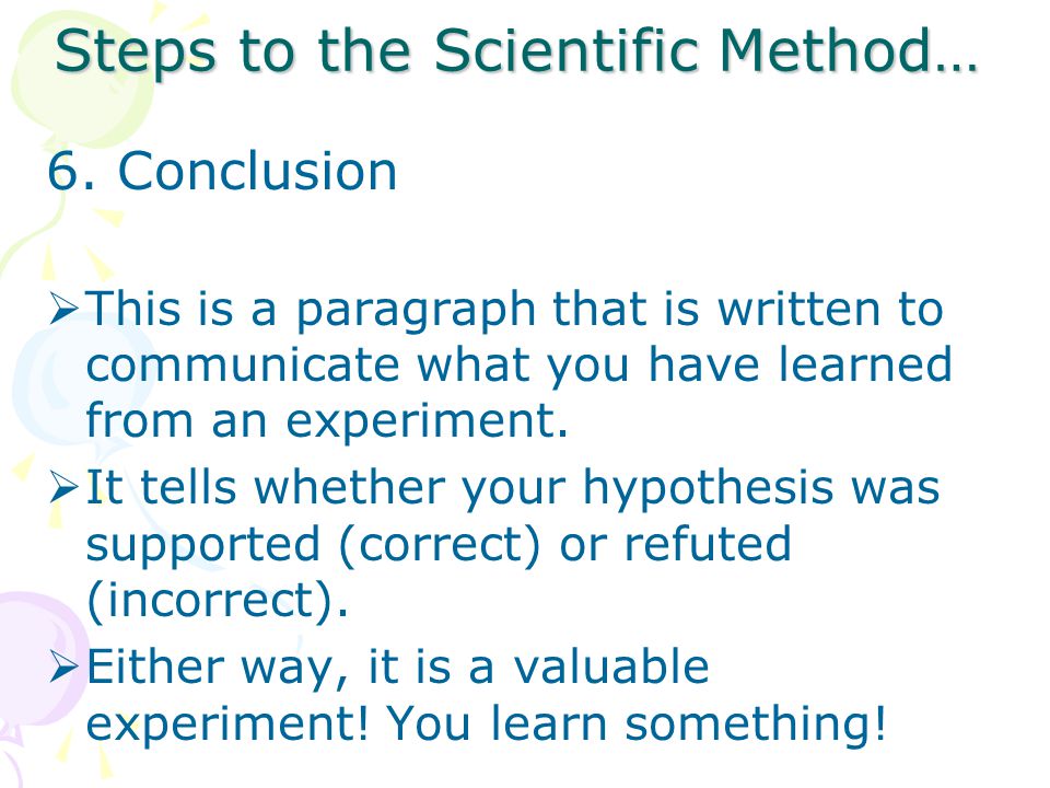 Steps to the Scientific Method…