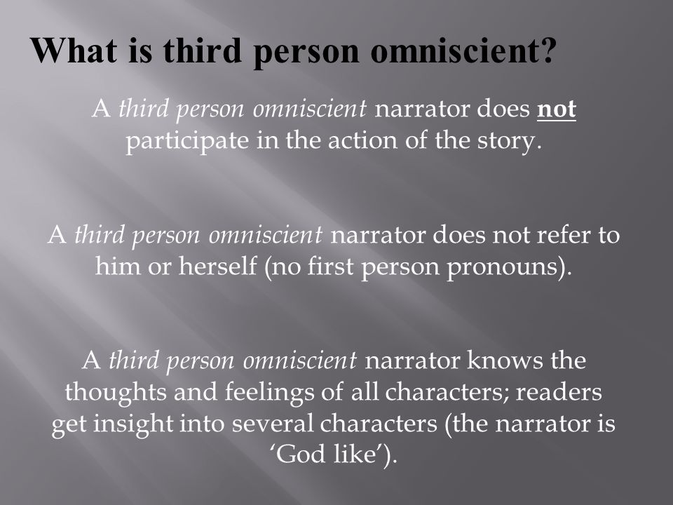 What is third person omniscient