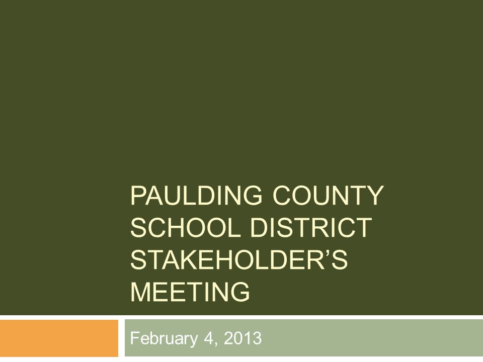 Paulding County School District Stakeholder’s Meeting