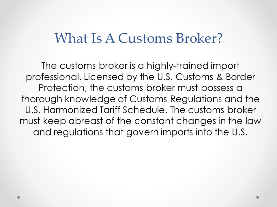 What Is A Customs Broker