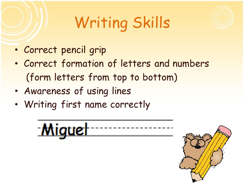 Writing Skills Correct pencil grip