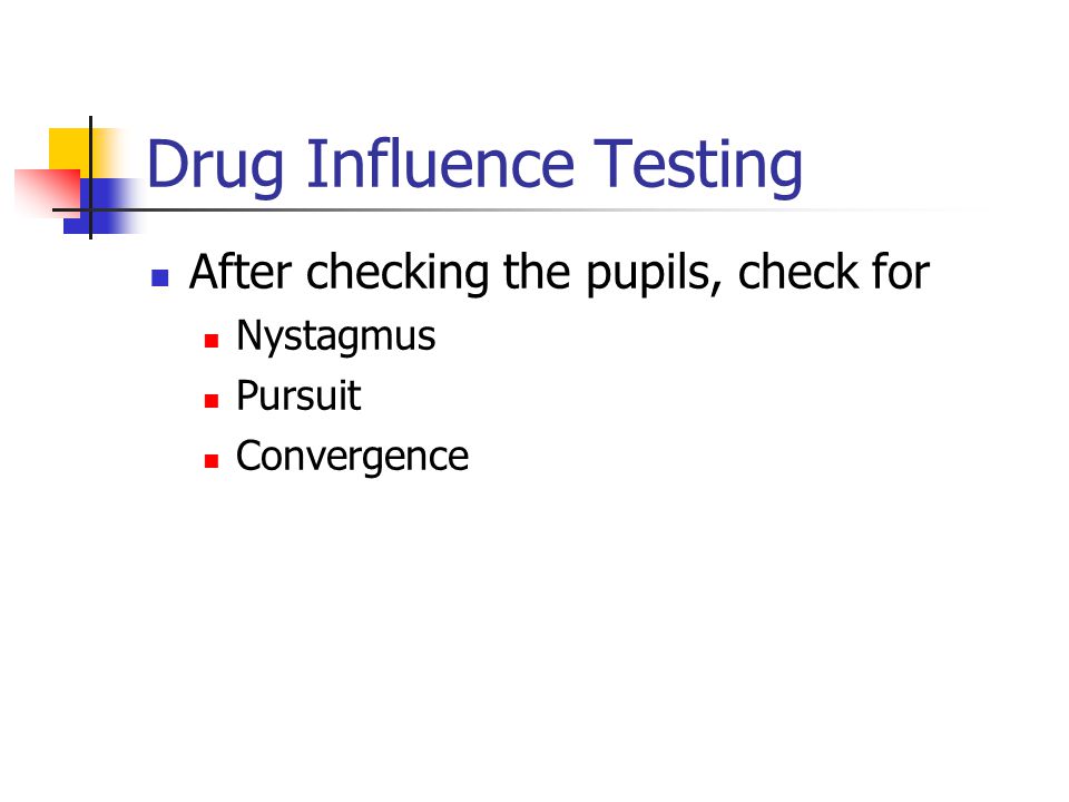 Drug Influence Testing