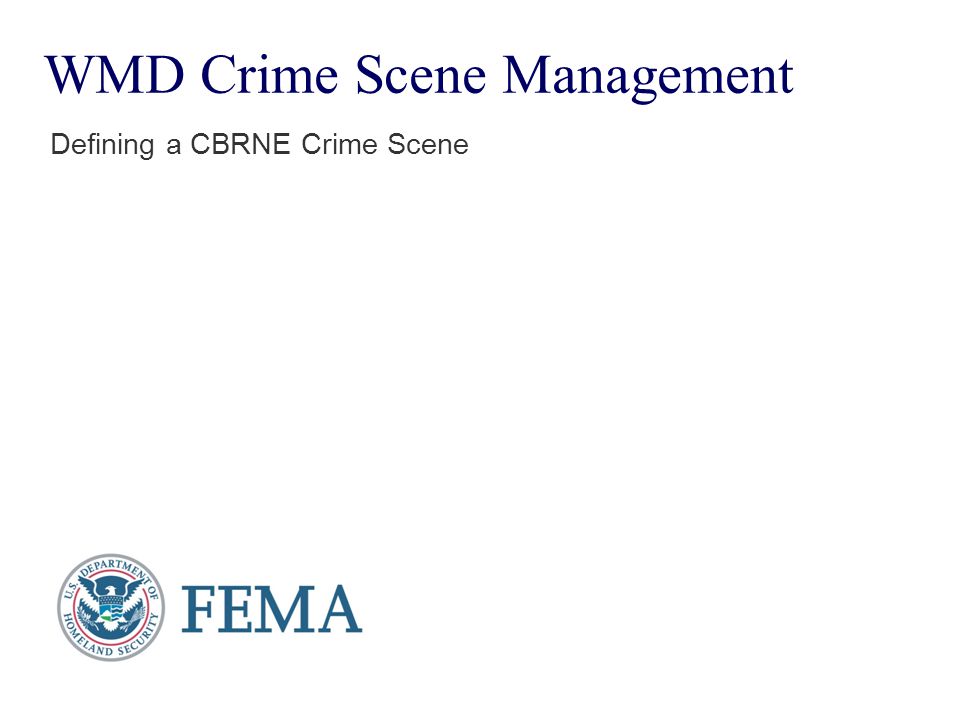 WMD Crime Scene Management